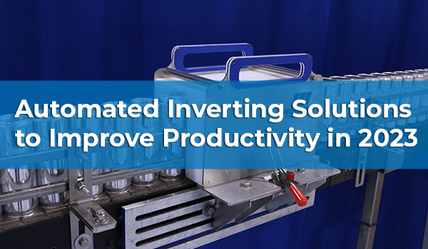 Automated Inverting Solutions to Improve Productivity in 2023