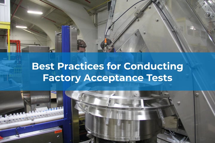 Best Practices for Conducting Factory Acceptance Tests