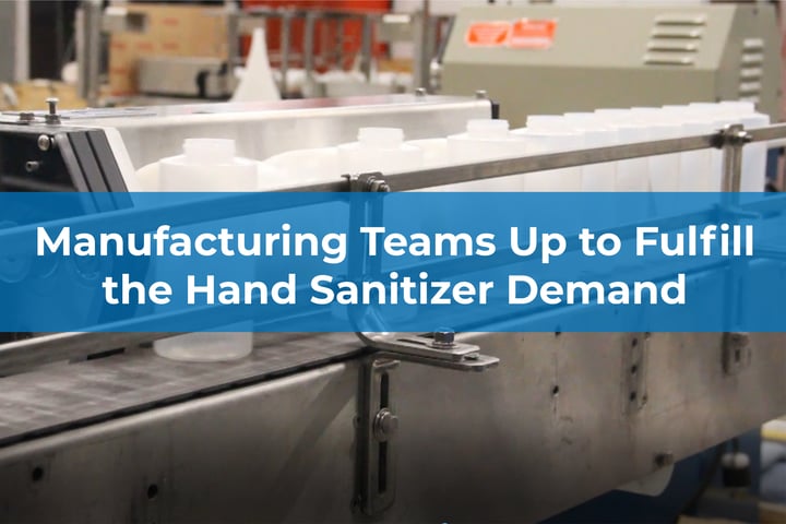 Manufacturing Teams Up to Fulfill the Hand Sanitizer Demand