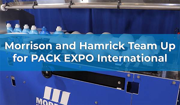 Morrison and Hamrick Team Up for PACK EXPO International Show Machine