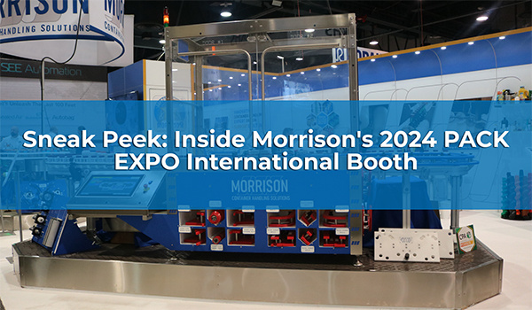 Sneak Peek: Inside Morrison's 2024 PACK EXPO International Booth